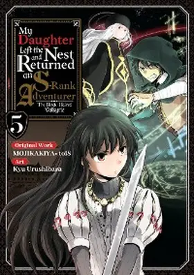 Mojikakiya |  My Daughter Left the Nest and Returned an S-Rank Adventurer (Manga) Volume 5 | eBook | Sack Fachmedien