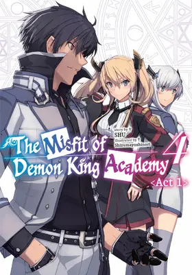 SHU |  The Misfit of Demon King Academy: Volume 4 Act 1 (Light Novel) | eBook | Sack Fachmedien