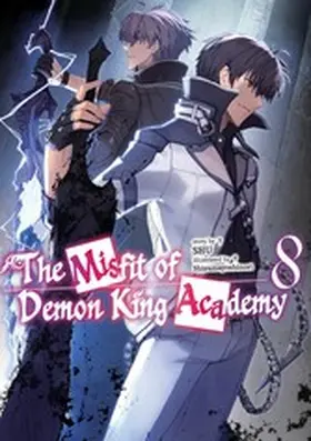 SHU |  The Misfit of Demon King Academy: Volume 8 (Light Novel) | eBook | Sack Fachmedien