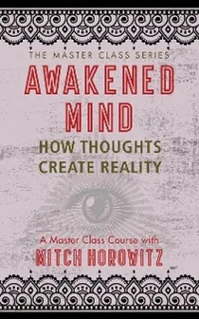 Horowitz |  Awakened Mind (Master Class Series) | eBook | Sack Fachmedien