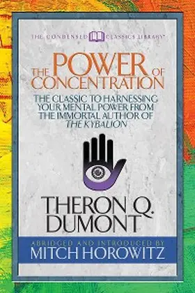 Dumont / Horowitz |  The Power of Concentration (Condensed Classics) | eBook | Sack Fachmedien