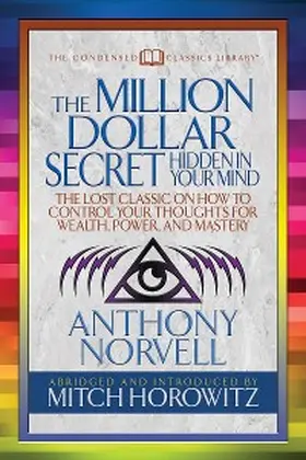 Norvell / Horowitz |  The Million Dollar Secret Hidden in Your Mind (Condensed Classics) | eBook | Sack Fachmedien