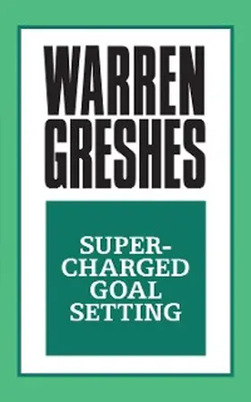 Greshes |  Supercharged Goal Setting | eBook | Sack Fachmedien