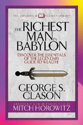 Clason / Horowitz |  The Richest Man in Babylon (Condensed Classics) | eBook | Sack Fachmedien