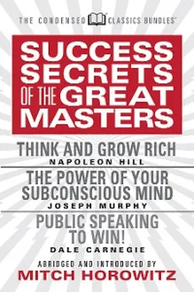 Hill / Murphy / Carnegie |  Success Secrets of the Great Masters (Condensed Classics) | eBook | Sack Fachmedien
