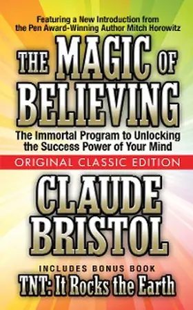 Bristol / Horowitz |  The Magic of Believing  (Original Classic Edition) | eBook | Sack Fachmedien