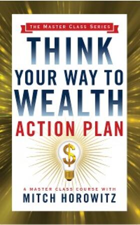 Horowitz |  Think Your Way to Wealth Action Plan (Master Class Series) | eBook | Sack Fachmedien
