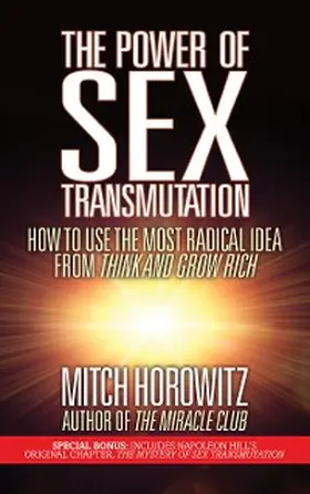 Horowitz |  The Power of Sex Transmutation | eBook | Sack Fachmedien