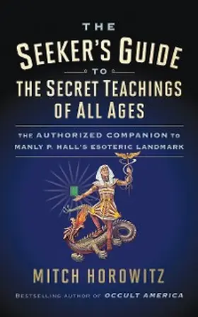 Horowitz |  The Seeker's Guide to The Secret Teachings of All Ages | eBook | Sack Fachmedien