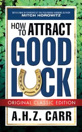 Carr |  How to Attract Good Luck (Original Classic Edition) | eBook | Sack Fachmedien