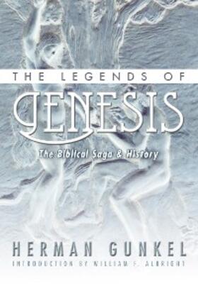 Gunkel |  The Legends of Genesis | eBook | Sack Fachmedien