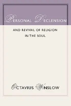 Winslow |  Personal Declension and Revival of Religion in the Soul | eBook | Sack Fachmedien
