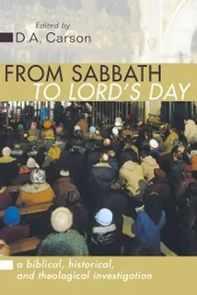 Carson |  From Sabbath to Lord's Day | eBook | Sack Fachmedien