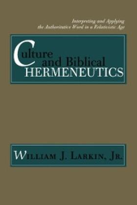 Larkin |  Culture and Biblical Hermeneutics | eBook | Sack Fachmedien