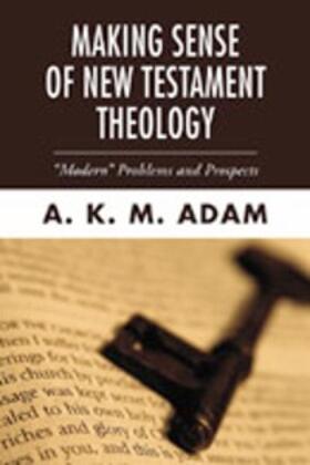 Adam |  Making Sense of New Testament Theology | eBook | Sack Fachmedien