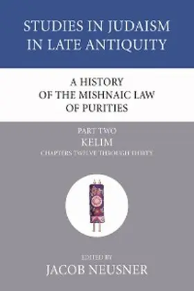Neusner |  A History of the Mishnaic Law of Purities, Part 2 | eBook | Sack Fachmedien