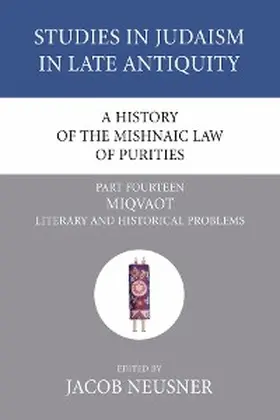 Neusner |  A History of the Mishnaic Law of Purities, Part 15 | eBook | Sack Fachmedien