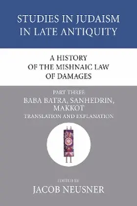 Neusner |  A History of the Mishnaic Law of Damages, Part 3 | eBook | Sack Fachmedien