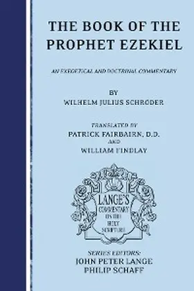 Schröder / Lange / Schaff |  The Book of the Prophet Ezekiel | eBook | Sack Fachmedien
