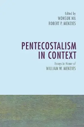 Ma / Menzies |  Pentecostalism in Context | eBook | Sack Fachmedien