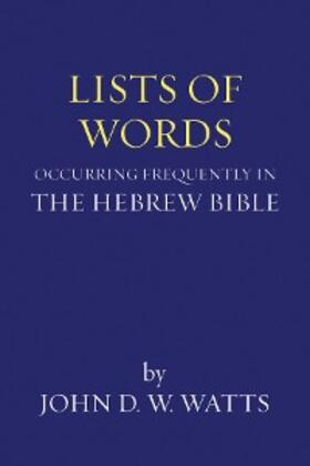 Watts |  Lists of Words Occurring Frequently in the Hebrew Bible | eBook | Sack Fachmedien