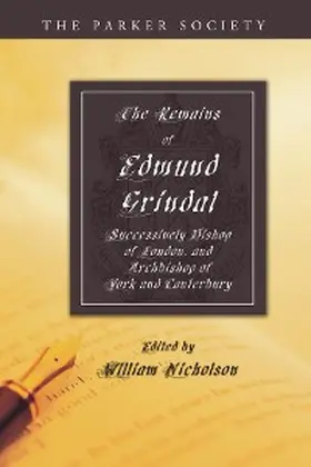 Nicholson |  The Remains of Edmund Grindal, D.D. | eBook | Sack Fachmedien