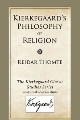 Thomte |  Kierkegaard's Philosophy of Religion | eBook | Sack Fachmedien