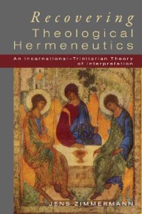 Zimmermann |  Recovering Theological Hermeneutics | eBook | Sack Fachmedien