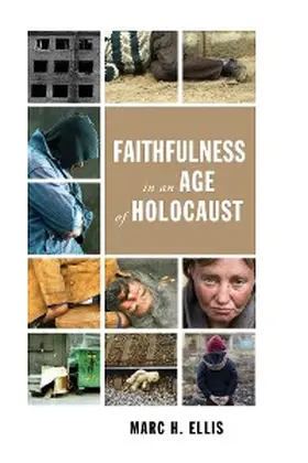 Ellis |  Faithfulness in an Age of Holocaust | eBook | Sack Fachmedien