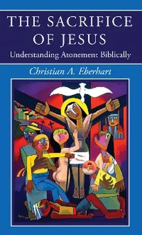 Eberhart |  The Sacrifice of Jesus | eBook | Sack Fachmedien