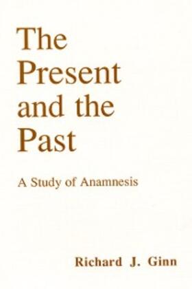 Ginn |  The Present and the Past | eBook | Sack Fachmedien