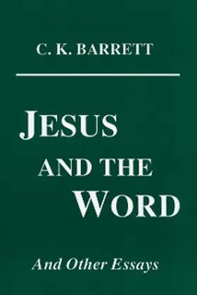 Barrett |  Jesus and the Word | eBook | Sack Fachmedien