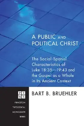 Bruehler |  A Public and Political Christ | eBook | Sack Fachmedien