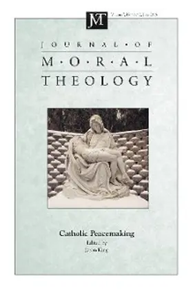 King |  Journal of Moral Theology, Volume 7, Number 2 | eBook | Sack Fachmedien
