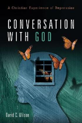 Wilson |  Conversation with God | eBook | Sack Fachmedien