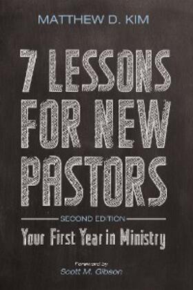 Kim |  7 Lessons for New Pastors, Second Edition | eBook | Sack Fachmedien