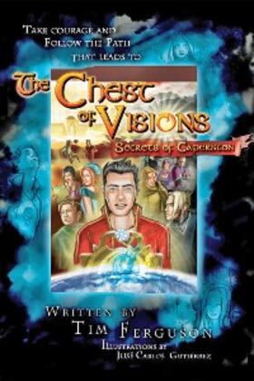 Ferguson |  The Chest of Visions: Secrets of Caperston | eBook | Sack Fachmedien