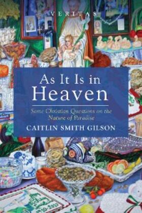 Smith Gilson |  As It Is in Heaven | eBook | Sack Fachmedien