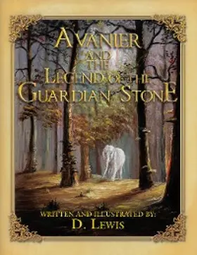 Lewis |  Avanier and the Legend of the Guardian Stone | eBook | Sack Fachmedien