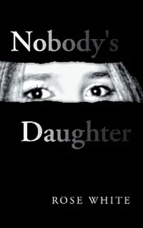 White |  Nobody's Daughter | eBook | Sack Fachmedien