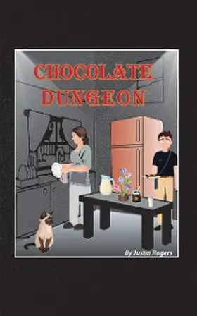 Rogers |  Chocolate Dungeon | eBook | Sack Fachmedien