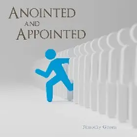Green |  Anointed and Appointed | eBook | Sack Fachmedien