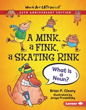 Cleary |  Mink, a Fink, a Skating Rink, 20th Anniversary Edition | eBook | Sack Fachmedien