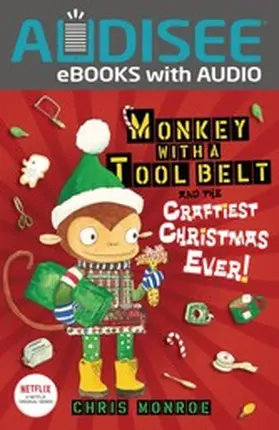 Monroe |  Monkey with a Tool Belt and the Craftiest Christmas Ever! | eBook | Sack Fachmedien