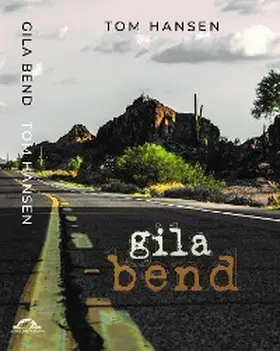 Hansen |  Gila Bend | eBook | Sack Fachmedien