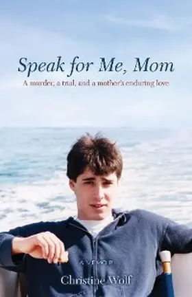 Wolf |  Speak for Me, Mom | eBook | Sack Fachmedien