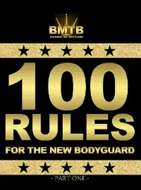 Phillips |  100 RULES FOR THE NEW BODYGUARD | eBook | Sack Fachmedien
