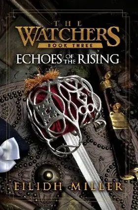 Miller |  Echoes of the Rising (The Watchers, #3) | eBook | Sack Fachmedien