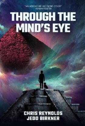 Reynolds / Birkner |  Through the Mind's Eye | eBook | Sack Fachmedien