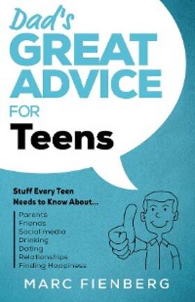 Fienberg |  Dad's Great Advice for Teens | eBook | Sack Fachmedien